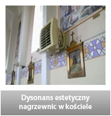 Dysonans estetyczny nagrzewnic w kościele